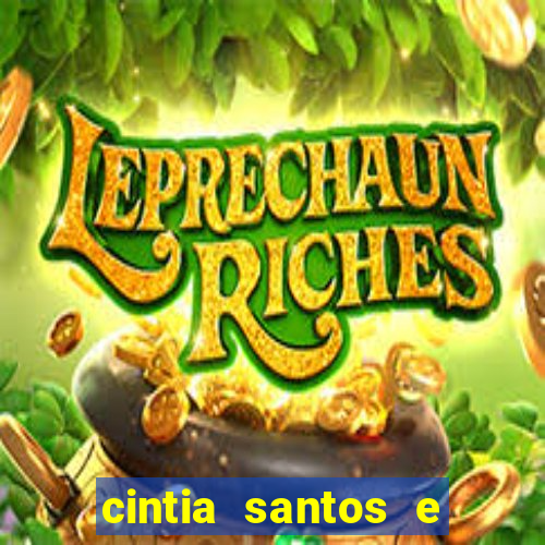 cintia santos e big macky